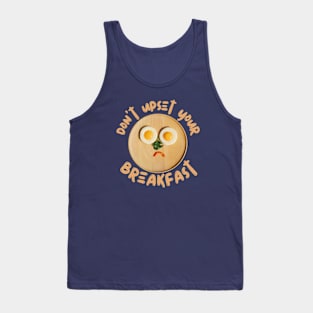 Don't Upset Your Breakfast Tank Top